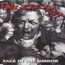 Pink Cream 69 : Face in the Mirror